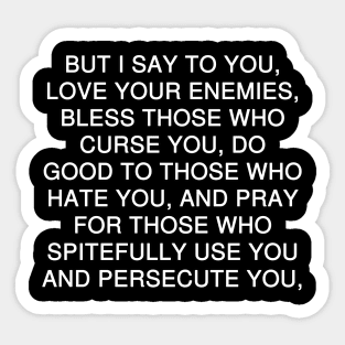 Matthew 5:44 (NKJV) Bible Verse Text (NKJV) Sticker